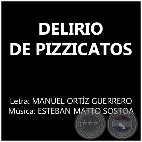 DELIRIO DE PIZZICATOS - Msica: ESTEBAN MATTO SOSTOA